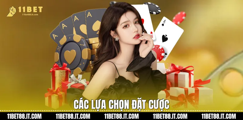 Các lựa chọn đặt cược