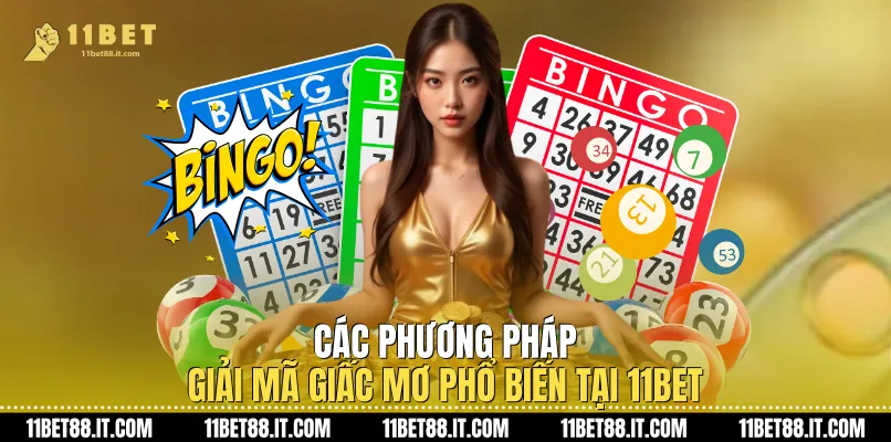 Các phương pháp Giải mã giấc mơ phổ biến tại 11Bet