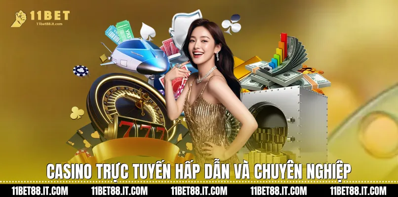 Casino trực tuyến hấp dẫn và chuyên nghiệp