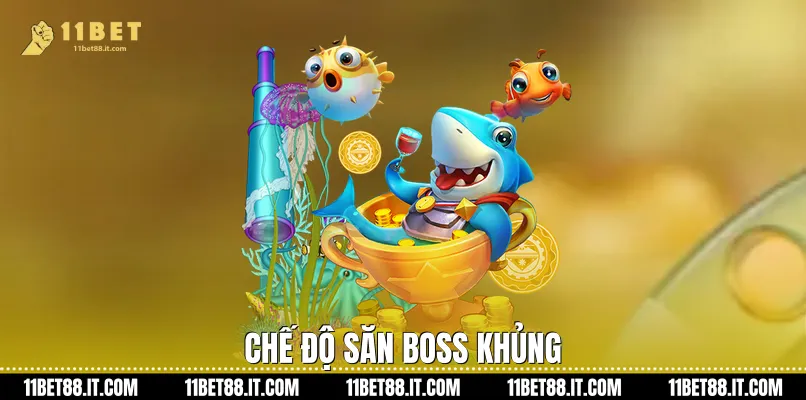 Chế độ săn Boss khủng