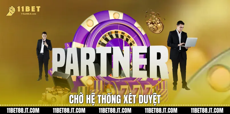 Chờ hệ thống xét duyệt