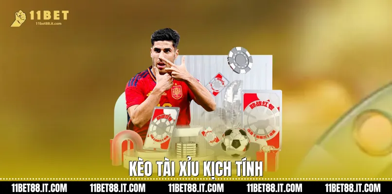 Kèo Tài Xỉu kịch tính