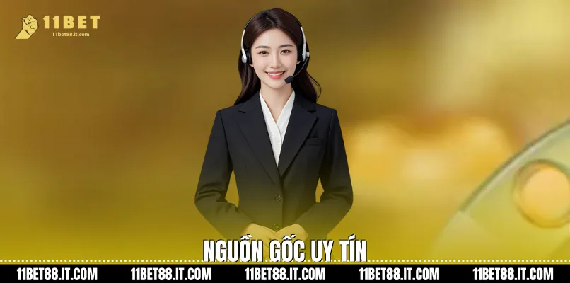 Nguồn gốc uy tín
