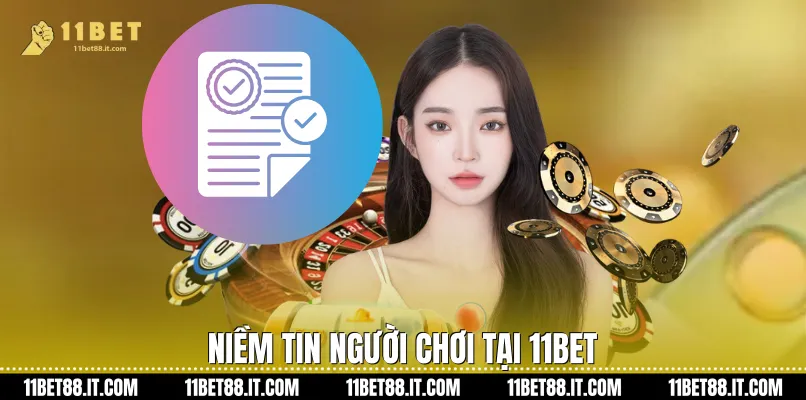 Niềm tin người chơi tại 11Bet