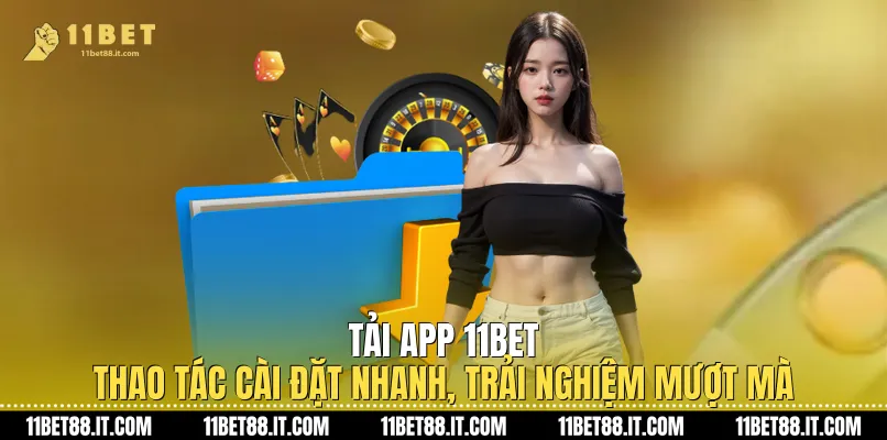 Tải App 11Bet