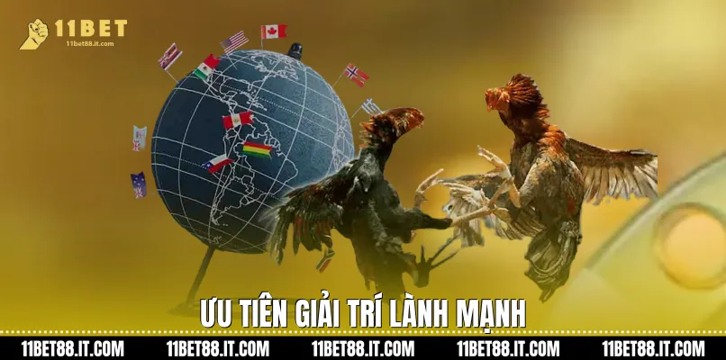 Ưu tiên giải trí lành mạnh