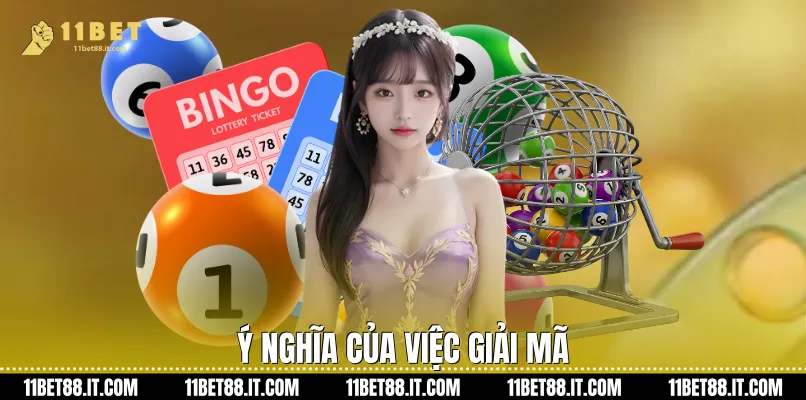 Ý nghĩa của việc giải mã